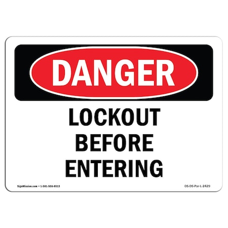 Signmission OSHA Danger Sign, Lockout Before Entering, 14in X 10in Rigid Plastic, 10" W, 14" L, Landscape OS-DS-P-1014-L-2429